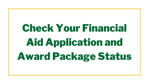 Thumbnail for How to Check Your Financial Aid Application and Award Package Status