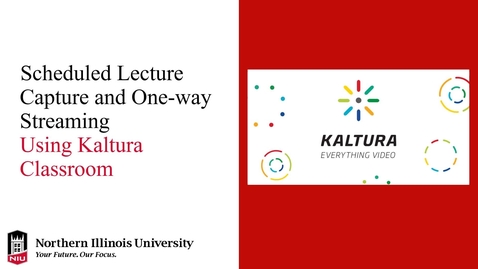 Thumbnail for entry Scheduled Kaltura Classroom Lecture Capture