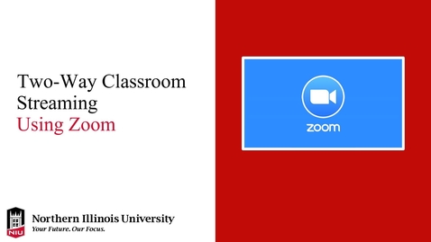 Thumbnail for entry Two-Way Classroom Streaming with Zoom