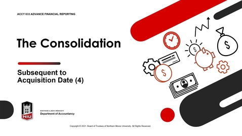 Thumbnail for (M03) Consolidation_3.4 Subsequent to Acquisition Date (Fall 2021 ACCY 633)