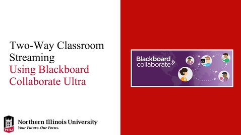 Thumbnail for entry Two-Way Classroom Streaming with Blackboard Collaborate Ultra