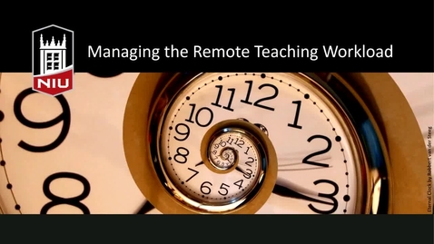 Thumbnail for entry Managing the Remote Teaching Workload