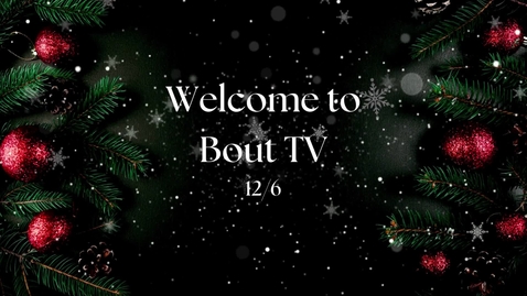 Thumbnail for Bout.TV 12/6/2024