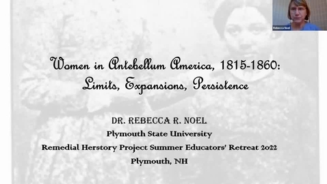 Thumbnail for entry Women in Antebellum America, 1815-1860: Limits, Expansions, Persistence