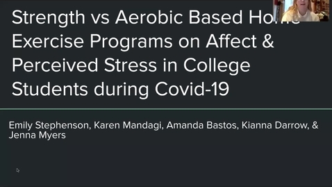 Thumbnail for entry Strength vs Aerobic Based Home Exercise Programs on Affect &amp; Perceived Stress in College Students during Covid-19