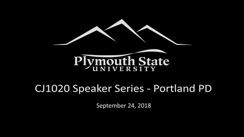 Thumbnail for entry 09242018 CJ1020 Speaker Series-Portland PD