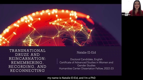 Thumbnail for entry Natalie El-Eid, &quot;Transnational Druze and Reincarnation: Remembering, Recording, and Reconnecting&quot;