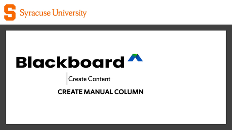 Thumbnail for Create Manual Column | Blackboard