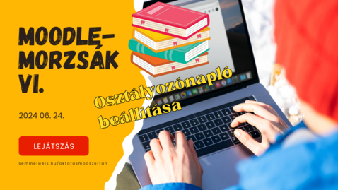 Thumbnail for Moodle-morzsák 2024 06. 24. - Osztályozónapló beállítása