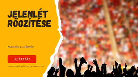 Thumbnail for Moodle - Jelenlét rögzítése