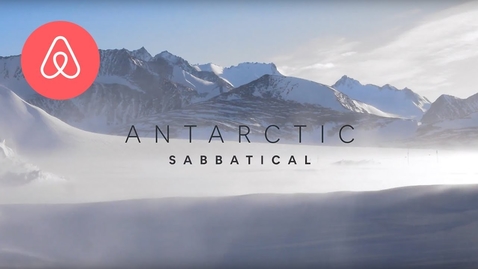 Thumbnail for entry Antarctic Sabbatical | Only On Airbnb