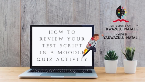 Thumbnail for How to Review your Test script in a Moodle Quiz activity