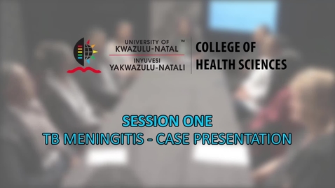 Thumbnail for entry Interprofessional Education Case Presentations - Session 1: TB Meningitis