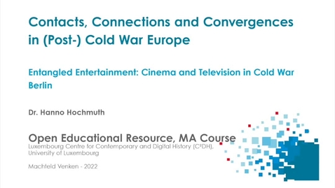 Thumbnail for entry Entangled Entertainment: Cinema and Television in Cold War Berlin - Hanno Hochmuth