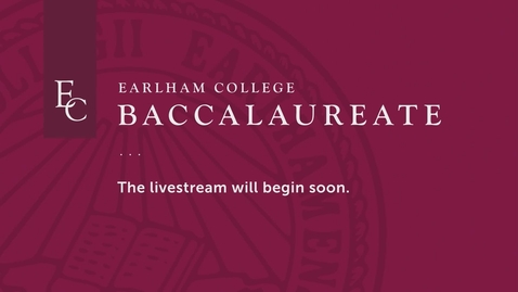 Thumbnail for Earlham College Baccalaureate 22