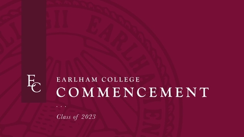 Thumbnail for Earlham Commencement 2023