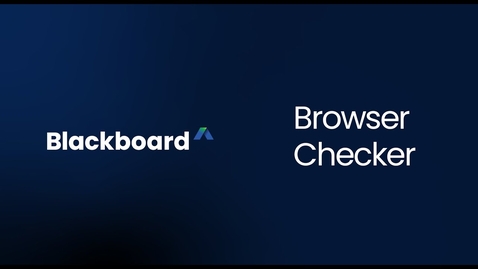 Thumbnail for Browser Checker - Blackboard