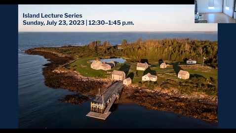 Thumbnail for entry Island Campus Lecture Series-Island Ecology with Island Fellows-July 23, 2023