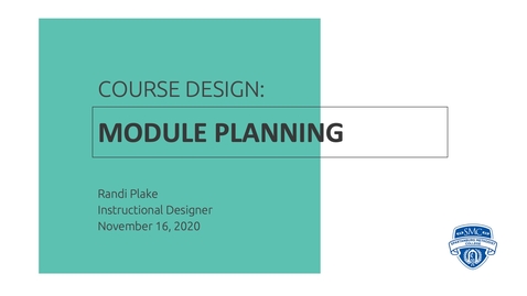 Thumbnail for Course Design: Module Planning (Fall 2020)