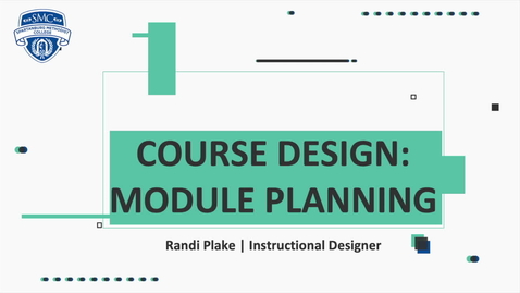 Thumbnail for Course Design: Module Planning (Summer 2020)