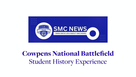 SMC News | Cowpens National Battlefield - Student History Experience