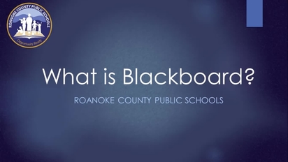 What is Blackboard - Sign into Blackboard - Roanoke County Public Schools