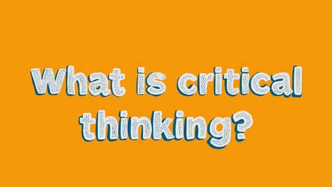 Thumbnail for What is Critical Thinking?