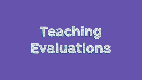 Thumbnail for entry Teaching Evaluations