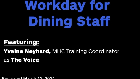 Thumbnail for entry Training - Workday for Dining Staff
