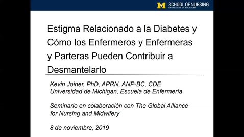 Thumbnail for (Spanish) Diabetes Related Stigma and How Nurses and Midwives Can Contribute to Dismantling It - Kevin Joiner