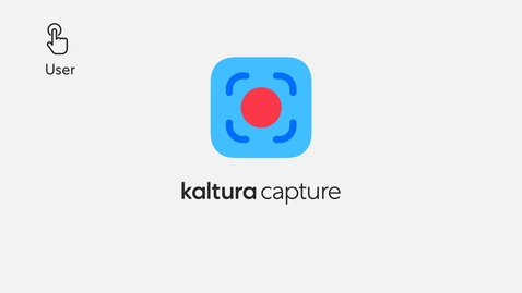 Thumbnail for How to Set and Create a Presentation Recording with Kaltura Capture