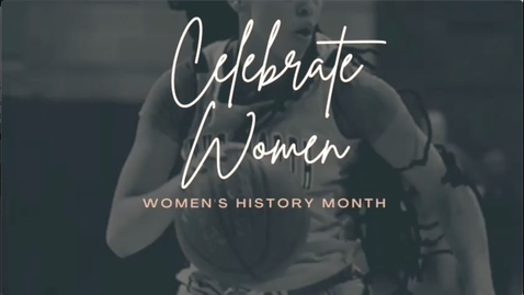 Thumbnail for NNMC Video Celebrating Women's History Month