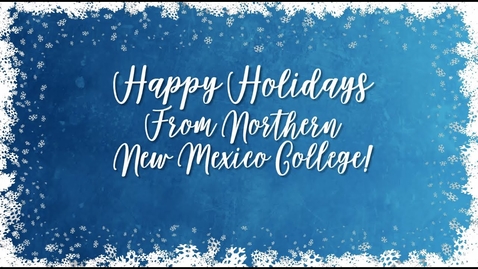 Thumbnail for entry Happy Holidays from  Northern New Mexico College!