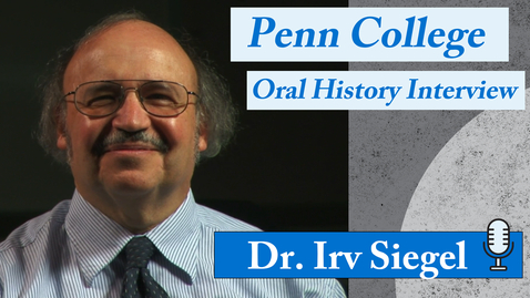 Thumbnail for entry Oral History Interview: Dr. Irv Siegel
