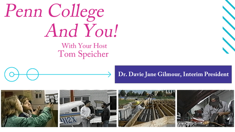 Thumbnail for entry Penn College and You: Dr. Davie Gilmour, Interim President