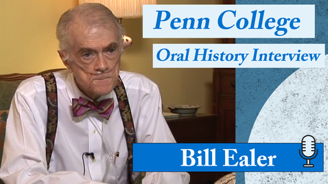 Thumbnail for entry Oral History Interview: Bill Ealer