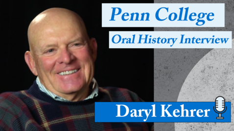 Thumbnail for entry Oral History Interview: Daryl Kehrer