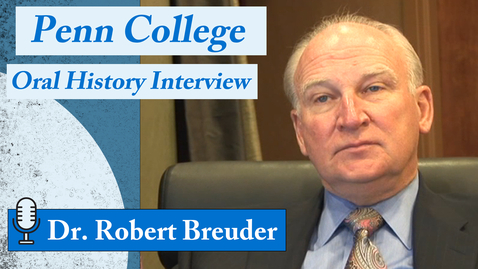 Thumbnail for entry Oral History Interview: Dr. Bob Breuder,  Pt. 1