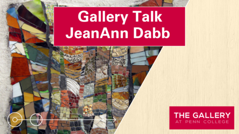 Thumbnail for Gallery Talk: JeanAnn Dabb