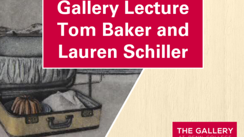Thumbnail for Gallery Lecture: Lauren Schiller and Tom Baker