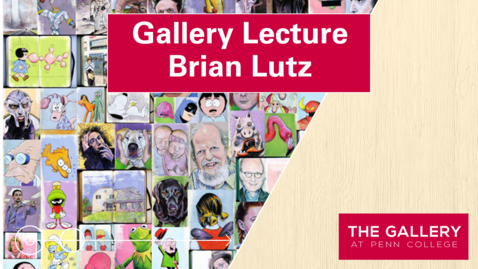 Thumbnail for Gallery Lecture: Brian Lutz