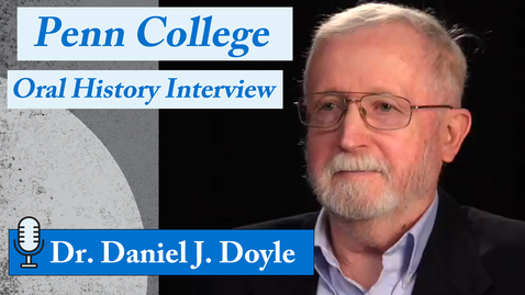 Thumbnail for Oral History Interview: Dr. Daniel J. Doyle