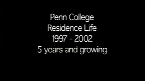 Thumbnail for entry Residence Life 1997-2002; 5 Years and Growing