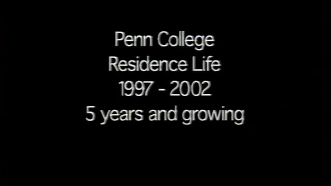 Thumbnail for Residence Life 1997-2002; 5 Years and Growing