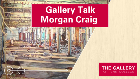 Thumbnail for Gallery Talk: Morgan Craig