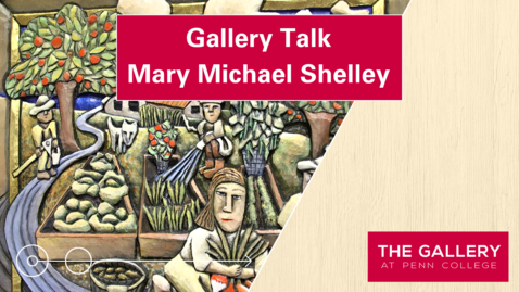 Thumbnail for Gallery Talk : Mary Michael Shelley