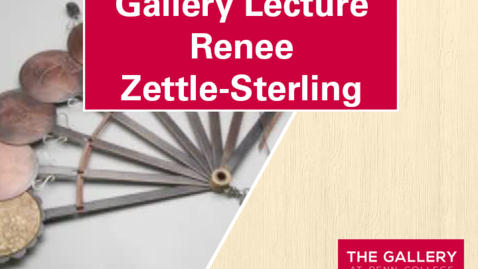 Thumbnail for Gallery Lecture: Renee Zettle-Sterling