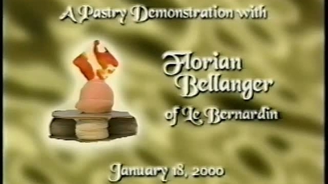 Thumbnail for The Visiting Chef Series Featuring a Pastry Demonstration  with Florian Bellanger, Part 1