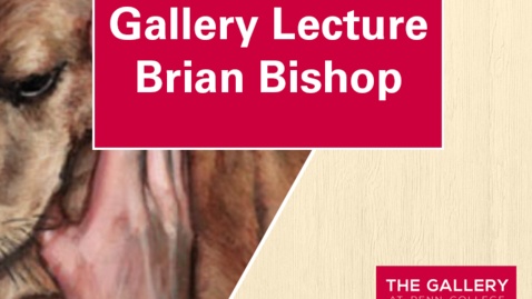 Thumbnail for Gallery Lecture: Brian Bishop