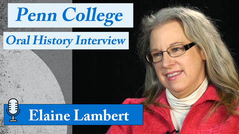 Thumbnail for entry Oral History Interview: Elaine Lambert